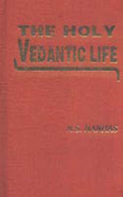 The Holy Vedantic Life