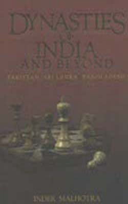 Dynasties of India and Beyond