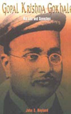 Gopal Krishna Gokhale - His Life and Speeches