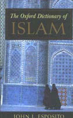 The Oxford Dictionary of Islam