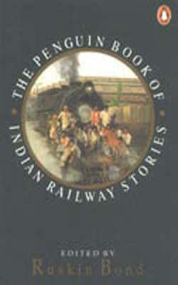 The Penguin Book of Indian Railway Stories