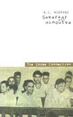 Savarkar and Hindutva - The Godse Connection