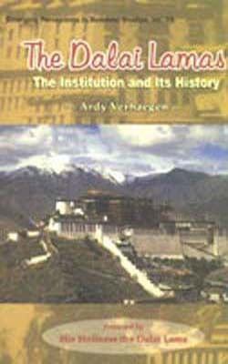 The Dalai Lamas - The Institution and Its History