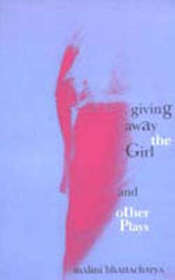 Giving Away the Girl and other Plays