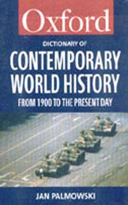 Oxford Dictionary of Contemporary World History: From 1900 to the Present Day