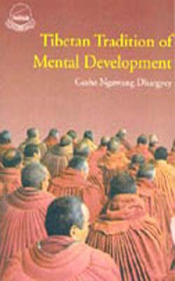 Tibetan Tradition of Mental Development