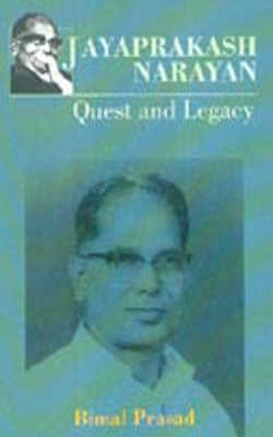 Jayaprakash Narayan -  Quest and Legacy