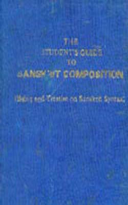 The Student's Guide to Sanskrit Composition
