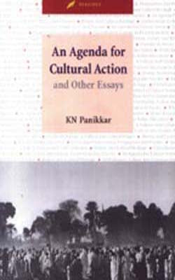 An Agenda for Cultural Action and Other Essays