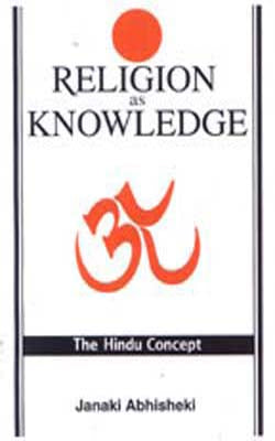 Religion As knowledge - The Hindu Concept