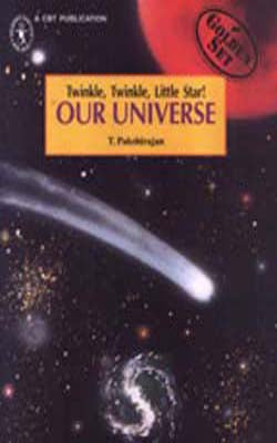 Our Universe : Twinkle, Twinkle, Little Star !