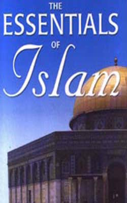 The Essentials of Islam
