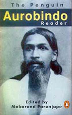 The Penguin Aurobindo Reader