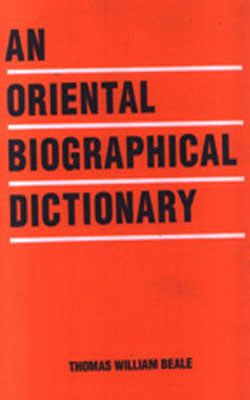An Oriental Biographical Dictionary