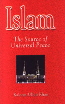 Islam - The Source of Universal Peace
