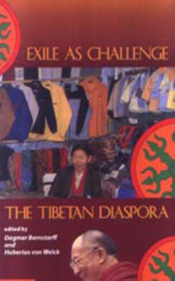 Exile as Challenge - The Tibetan Diaspora