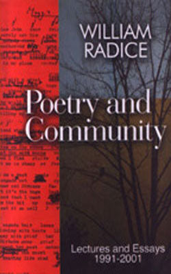 Poetry and Community - Lectures and Essays 1991-2001