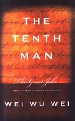 The Tenth Man - The Great Joke ( Which made the Lazarus Laugh )