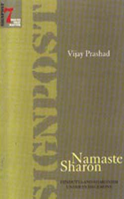 Namaste Sharon - Hindutva and Sharonism under US Hegemony