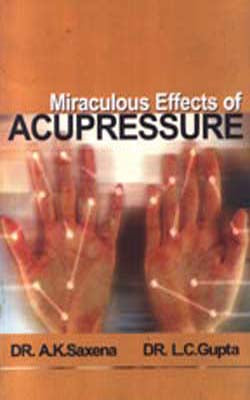 Miraculous Effects of Acupressure
