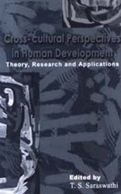 Cross-cultural Perspectives in Human Development - Theory, Research and Applications