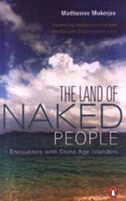The Land of Naked People - Encounter with Stone Age Islanders