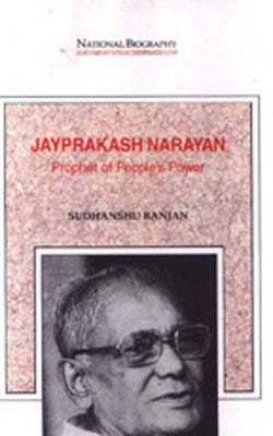 Jayprakash Narayan - Prophet of People's Power