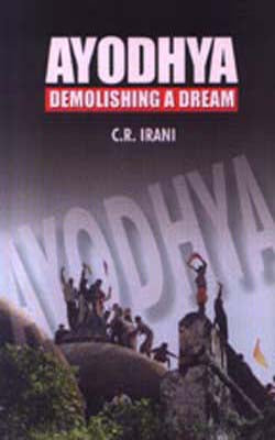 Ayodhya - Demolishing a Dream