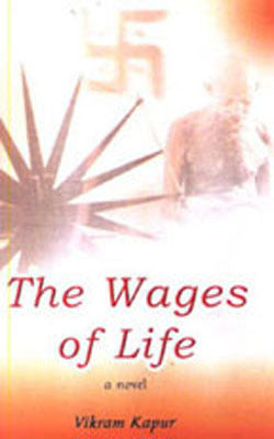 The Wages of Life - A Novel
