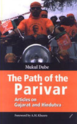 The Path of the Parivar - Articles on Gujarat and Hindutva