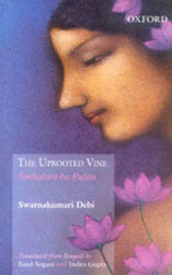 The Uprooted Vine - Snehalata ba Palita