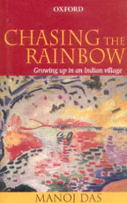 Chasing the Rainbow - Growing up in an Indian Village