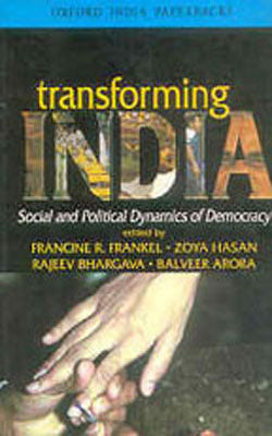 Transforming India - Social and Political Dynamics of Democracy