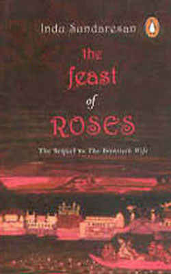 The Feast of Roses - The Sequel to The Twentieth Wife