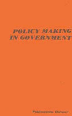 Policy Making in Government - Selected Readings