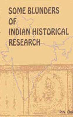 Some Blunders of Indian Historical Research