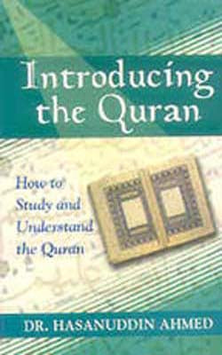 Introducing the Quran - How to Study and Understand the Quran