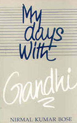 My Days with Gandhi