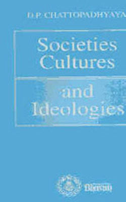 Societies, Cultures and Ideologies