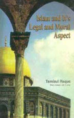 Islam and It's Legal and Moral Aspect