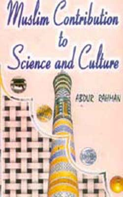 Muslim Contribution to Science and Culture