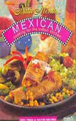 Mexican Cooking for the Indian Kitchen