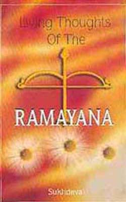 Living Thoughts Of The Ramayana