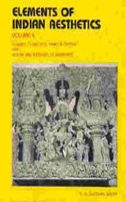 Elements of Indian Aesthetics     ( A 5-Volume Set)