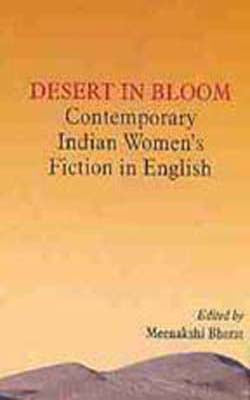 Desert In Bloom - Contemporary Indian Women's Fiction in English