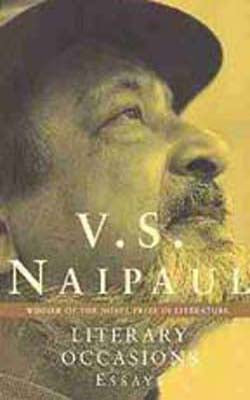Literary Occasions - V S Naipaul