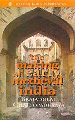 The Making of Early Medieval India