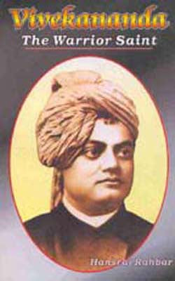 Vivekananda -The Warrior Saint