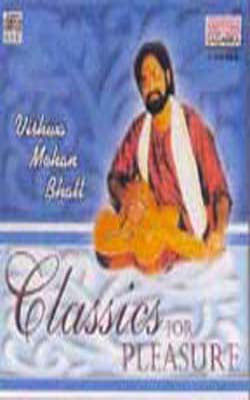 Vishwa Mohan Bhatt - Classics for Pleasure (Music CD)