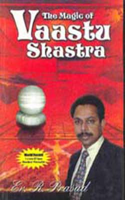 The Magic of Vaastu Shastra